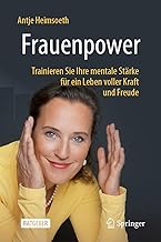Frauenpower: Trainieren Sie Ihre mentale Stärke fü
